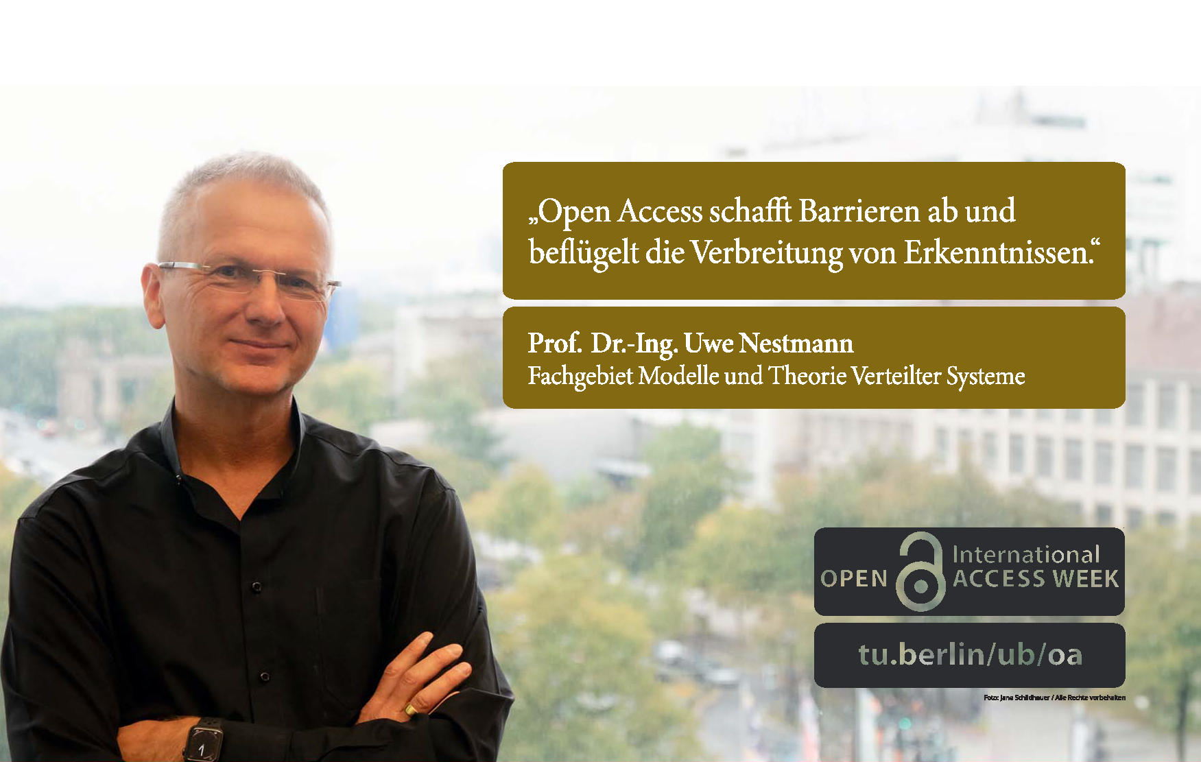 Foto von Prof. Dr.-Ing. Uwe Nestmann (Fachgebiet Modelle und Theorie Verteilter System) und sein Zitat "Open Access schafft Barrieren ab und beflügelt die Verbreitung von Erkenntnissen."